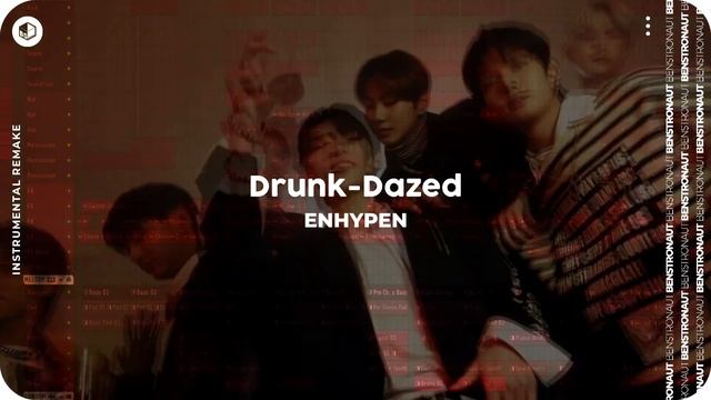 CLEAN INSTRUMENTAL / 'Drunk-Dazed' (ENHYPEN(엔하이픈)) Remake By Benstronaut
