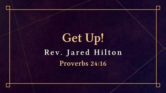 “Get Up!” - Rev. Jared Hilton : Sunday Evening, May 22nd, 2022 смотреть онлайн