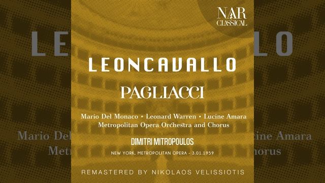 Pagliacci, IRL 11, Act I: "Nedda! - Silvio!" (Silvio, Nedda) смотреть онлайн