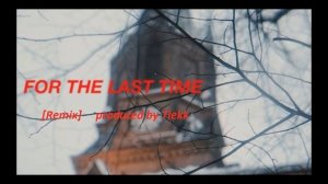 Suicideboys - For The Last Time Remix [Prod by Tiekk]