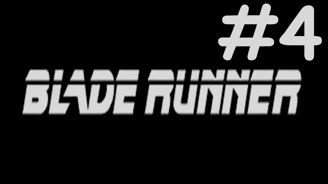 Бегущий по Лезвию | Blade Runner | часть 4