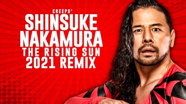 WWE Shinsuke Nakamura | "The Rising Sun" (2021 Remix) смотреть онлайн