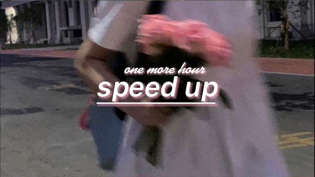 One more hour(speed up) смотреть онлайн