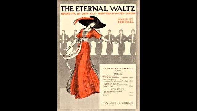 LEO FALL Lulu von Linden march from 'The Eternal Waltz' 1912 смотреть онлайн