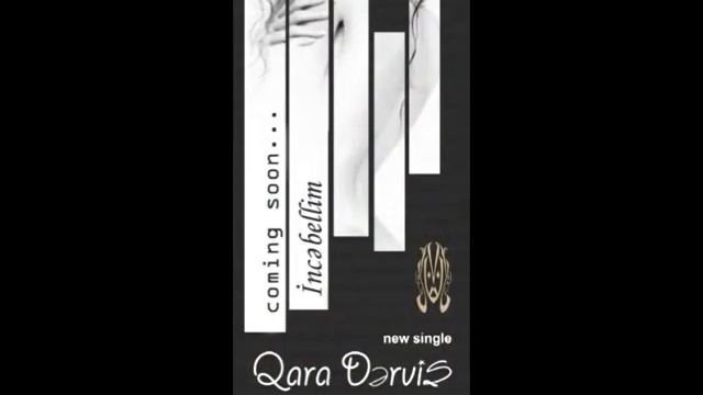 Qara Dervish - Incebellim from Dede Qorqud coming soon... смотреть онлайн