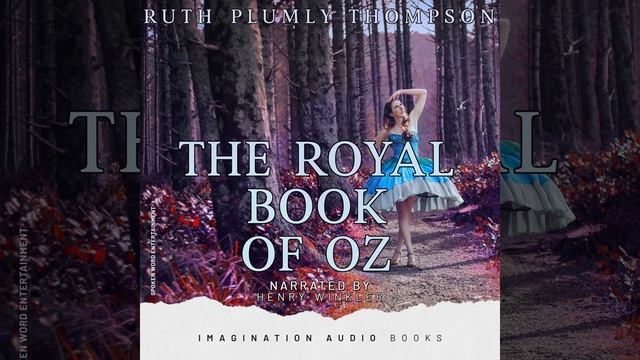 The Royal Book Of Oz - Chapter 23: Safe At Last In The Land Of Oz смотреть онлайн