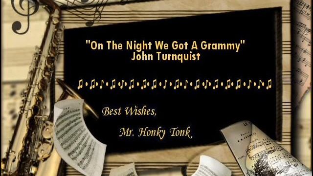 On The Night We Got A Grammy John Turnquist смотреть онлайн