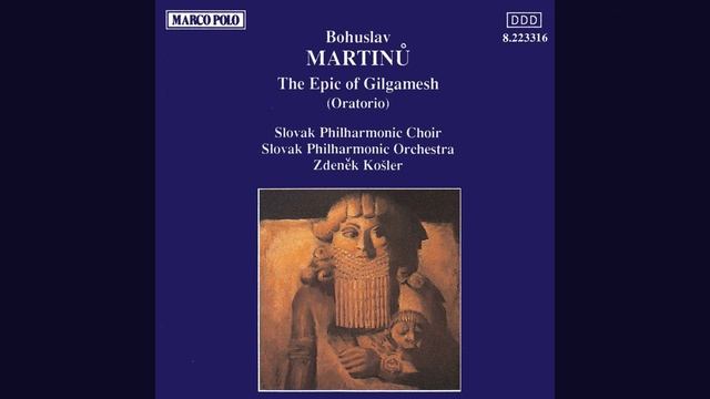 Gilgameš, H. 351: Pt. I: Gilgamesh: Gilgamesh!... смотреть онлайн