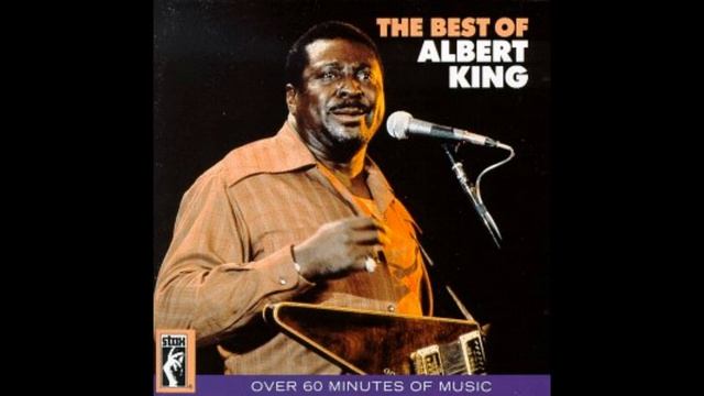 Albert King -The Best Of (Full album) смотреть онлайн