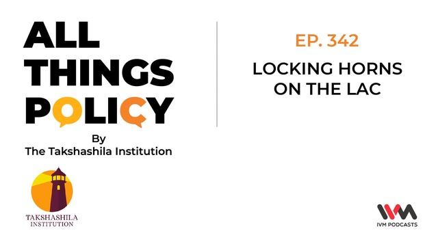 All Things Policy Ep. 342: Locking Horns on the LAC смотреть онлайн