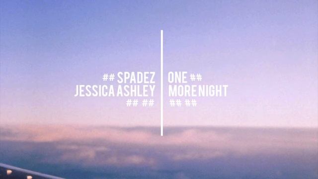 Spadez - One More Night feat. Jessica Ashley смотреть онлайн