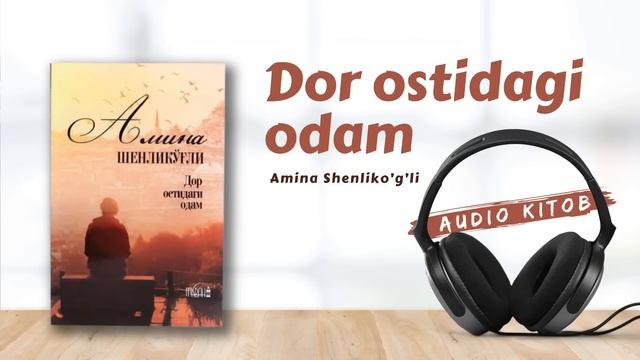 Dor Ostidagi Odam | Amina Shenliko'g'li