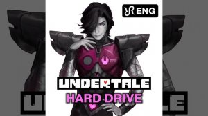 Hard Drive (cover of Metatton Undertale Song)