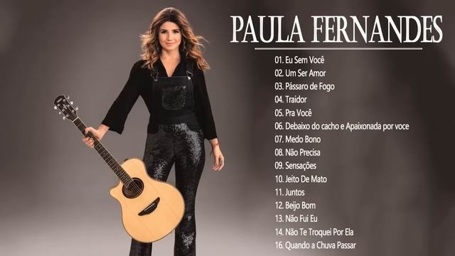 Música Paula Fernandes - Melhores músicas de Paula Fernandes - Paula Fernandes Cd Completo 2021 смотреть онлайн