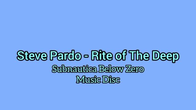 Steve Pardo - Rite Of The Deep [Subnautica Below Zero Music Disc] #subnautica #subnauticabelowzero