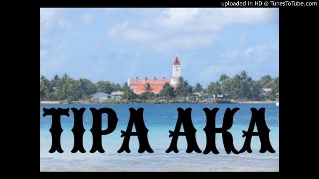 🍁 Tipa aka 🍁 Tuvaluan Song 🍁 смотреть онлайн
