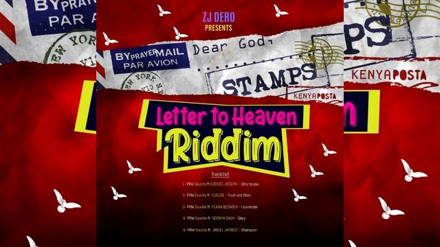 Letter To Heaven Riddim (Full Album) Ezekiel Joseph,Jineel Jaybest,Godwin Dash,Cudjoe,Flavia Beswic смотреть онлайн