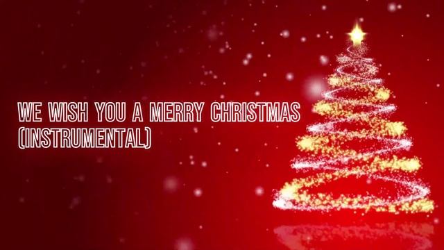 We Wish You A Merry Christmas (Instrumental) Christmas Music - Christmas Music 2023 смотреть онлайн