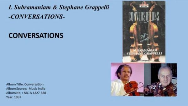L Subramaniam & Stephane Grappelli-CONVERSATIONS-CONVERSATIONS
