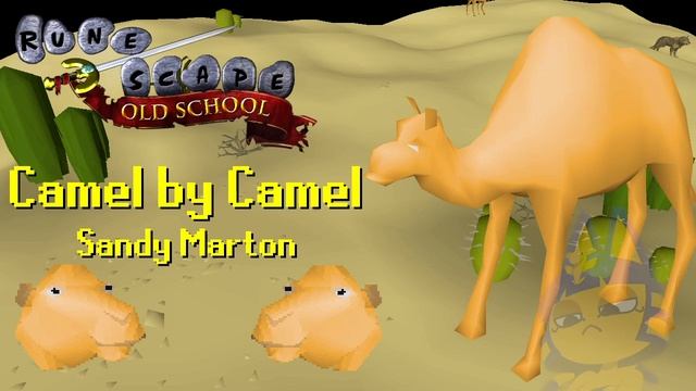 Sandy Marton - Camel by Camel [OSRS Remix] смотреть онлайн