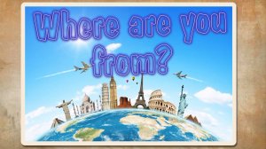 Where are you from? - Sing and Speak English / Английский по песням