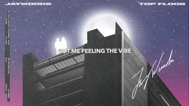 Jay Woods - TOP FLOOR (Official Lyric Video) смотреть онлайн