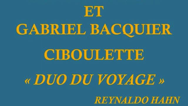 Liliane Berton et Gabriel Bacquier - Ciboulette - Duo du voyage enregistré en 1958 смотреть онлайн