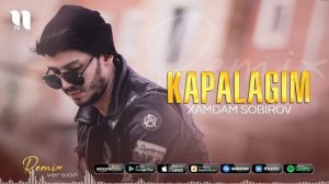 Xamdam Sobirov - Kapalagim (remix version)