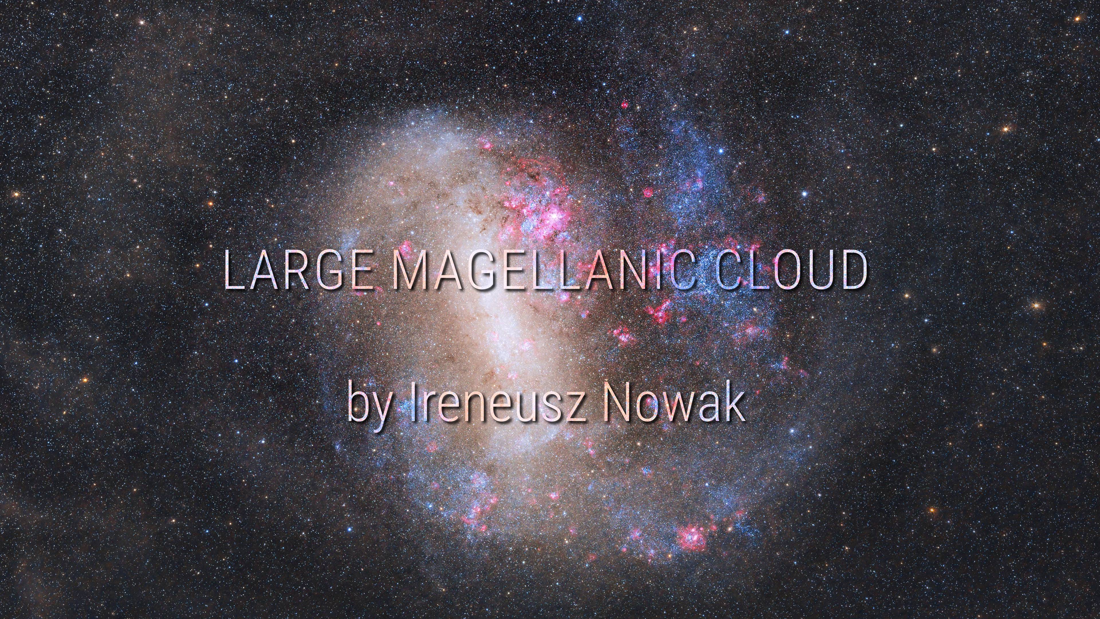 Large Magellanic Clouds by Ireneusz Nowak смотреть онлайн
