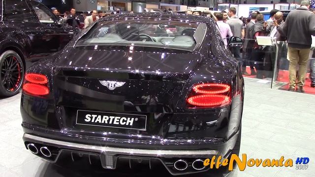 STARTECH BENTLEY CONTINENTAL GT SPEED | GENEVA MOTOR SHOW 2017 HQ смотреть онлайн