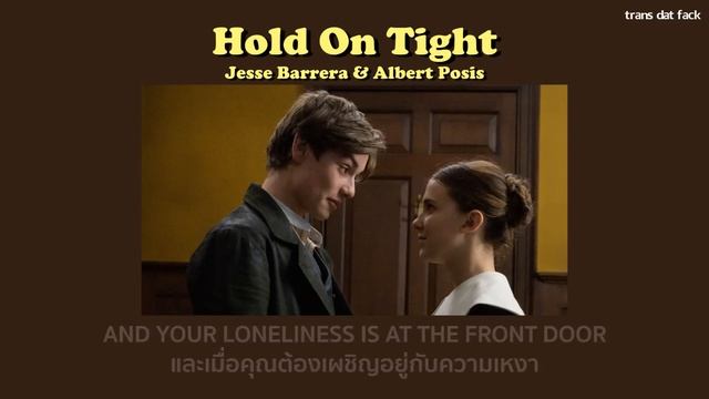 [THAISUB] "Hold On Tight" - Jesse Barrera & Albert Posis смотреть онлайн