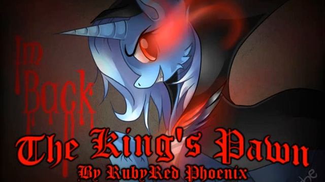 MLP Fanfic Reading - The King's Pawn смотреть онлайн