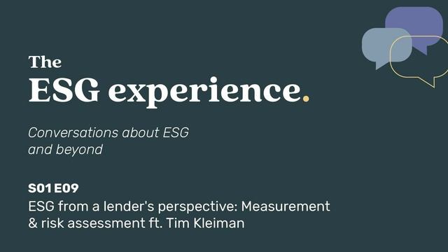 ESG from a lender's perspective: Measurement & risk assessment ft. Tim Kleiman смотреть онлайн