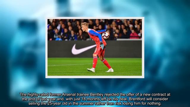 Brentford eye Runarsson as they prepare to sell Bentley смотреть онлайн