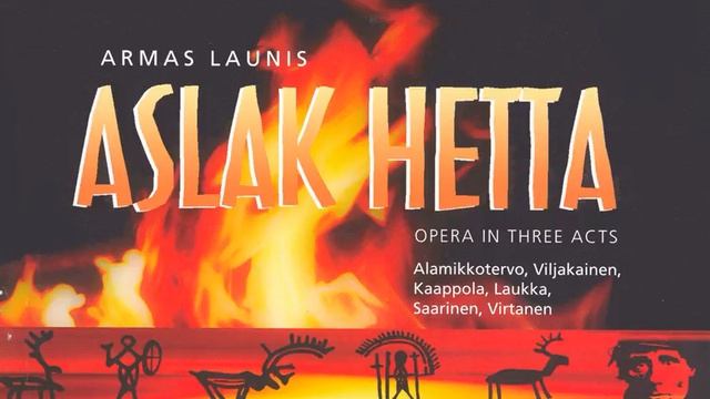 Aslak Hetta: Act III: Sen tiesin, oi ... (Agni, Aslak, Sjaggo) смотреть онлайн
