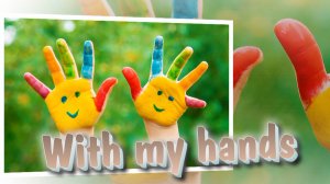 With my hands - Sing and Speak English / Английский по песням