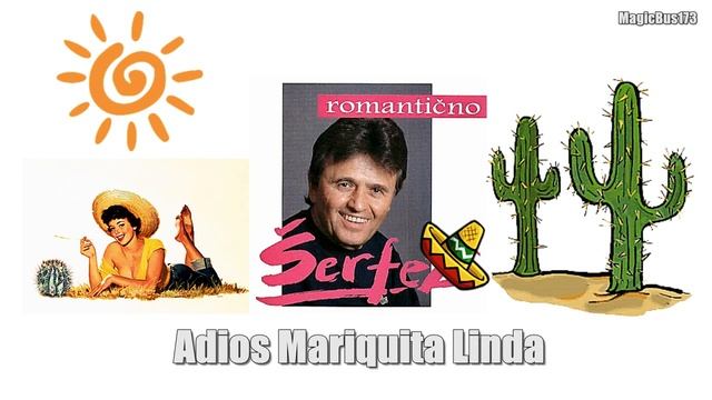 Ivica Šerfezi - Adios Mariquita Linda смотреть онлайн