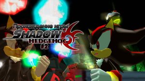 Прохождение игры Shadow the Hedgehog #2