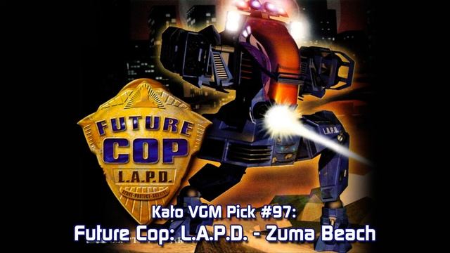 Kato VGM Pick #97: Future Cop: L.A.P.D. - Zuma Beach смотреть онлайн