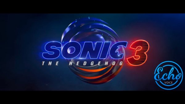 Соник 3 в кино — Русский трейлер (Дубляж - Echo Voice, 2024)
