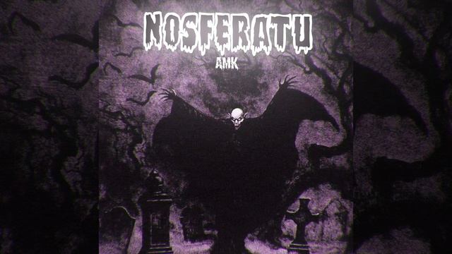 AMK - Nosferatu