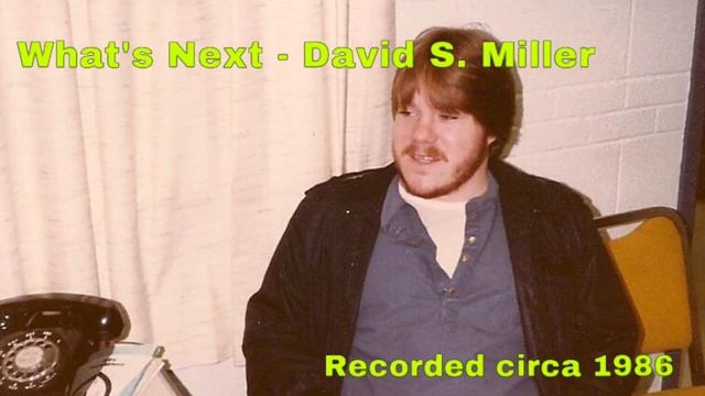 “What’s Next?” (orig. composition) rec. live 1986 - David S. Miller смотреть онлайн