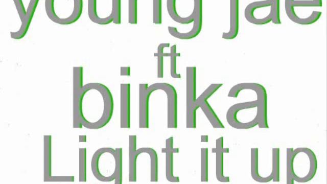 young jae ft binka light it up.wmv смотреть онлайн