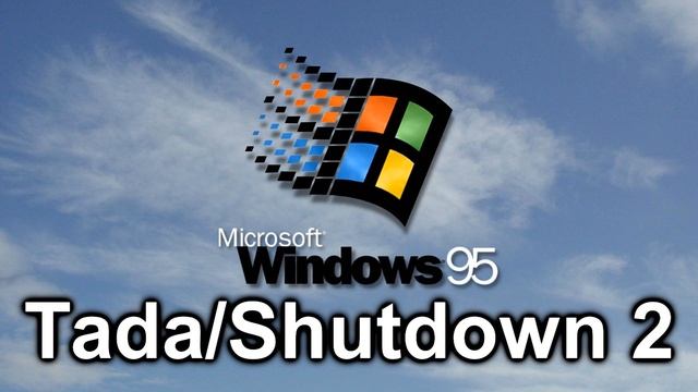 Windows 95 Sound: Tada/Shutdown 2 смотреть онлайн