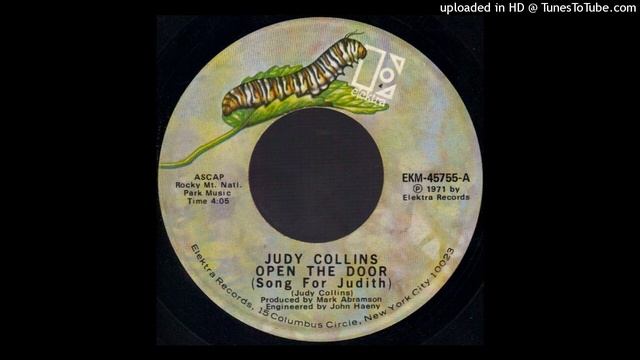 1972_504 - Judy Collins - Open The Door (Song For Judith)- (45)(4.03) смотреть онлайн