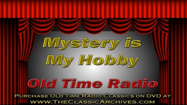 Mystery Is My Hobby, Old Time Radio Show 1947 015 Waiting Game смотреть онлайн