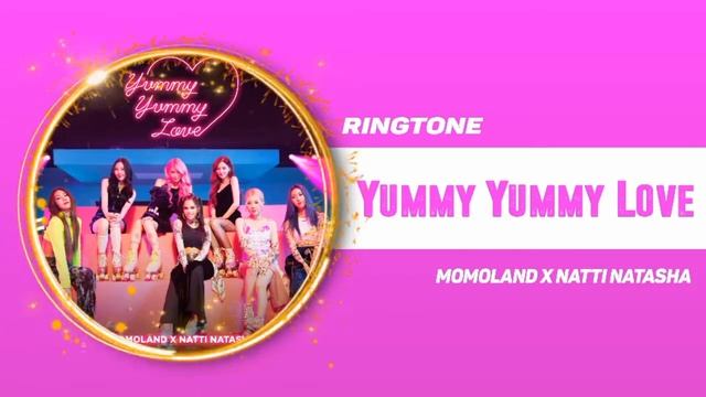 MOMOLAND X NATTI NATASHA - YUMMY YUMMY LOVE LOVE SCORE (RINGTONE/ALARM) 🔊 | Link in description 👇 смотреть онлайн