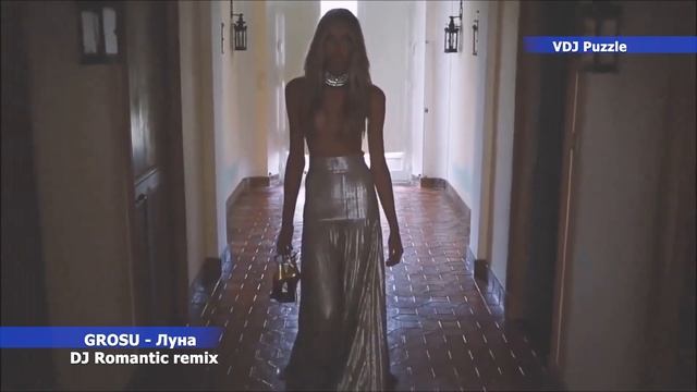 GROSU - Луна (Dj Romantic remix) clip 2K19 ★VDJ Puzzle★ смотреть онлайн