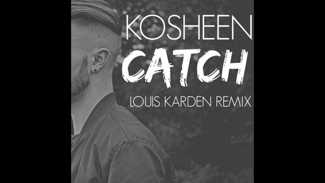 Kosheen - Catch / Louis Karden Remix (Extended CubCut) смотреть онлайн