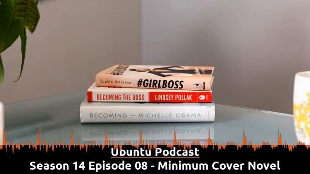Ubuntu Podcast - S14E08 - Minimum Cover Novel смотреть онлайн